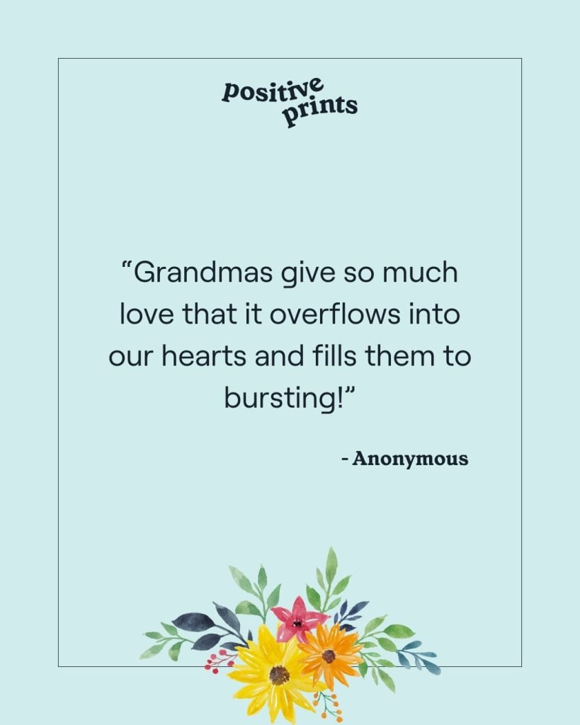 grandmas give so much love
